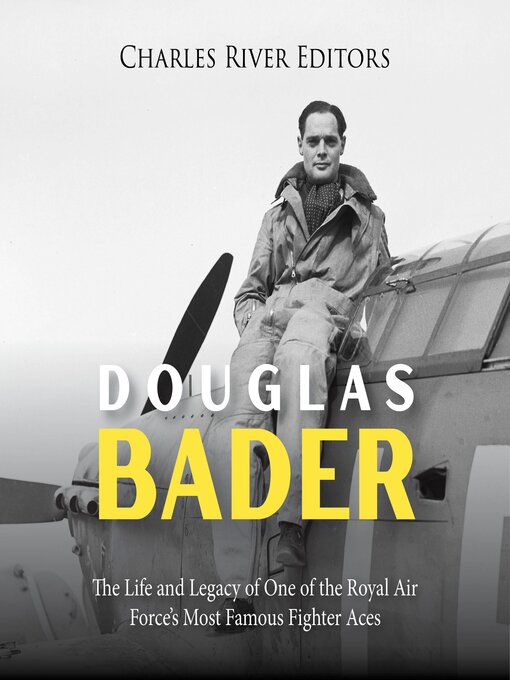Title details for Douglas Bader by Charles River Editors - Wait list
